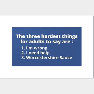 Three Hardest Things to Say Posters and Art